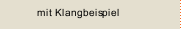 mit Klangbeispiel